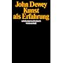 Kunst als Erfahrung (suhrkamp taschenbuch wissensc&hellip von John Dewey