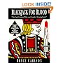 Blackjack For Blood: The Card-Counters' Bible, and Complete Winning Guide