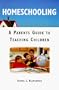 Homeschooling: A Parents Guide to Teaching Children