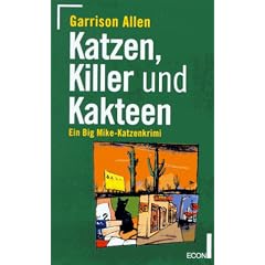 Katzen, Killer und Kakteen. Ein Big Mike- Katzenkrimi.