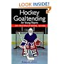 Hockey Goaltending for Young Players: An Instructional  Guide