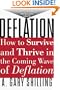Deflation: How to Survive and Thrive in the Coming Wave of Deflation