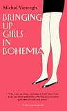 Bringing Up Girls In Bohemia