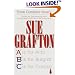 Sue Grafton: Three Complete Novels; A, B & C: A is for Alibi; B is for Burglar; C is for Corpse
