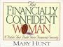 The Financially Confident Woman: 9 Habits That Build Your Financial Security