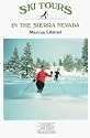 Ski Tours in the Sierra Nevada: Lake Tahoe (Ski Tours in the Sierra Nevada)