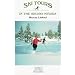 Ski Tours in the Sierra Nevada: Lake Tahoe (Ski Tours in the Sierra Nevada)