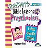 INSTANT BIBLE LESSONS FOR PRESCHOOLERS--I AM GOD'S CHILD