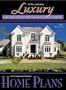 Luxury Home Plans, 5th ed.