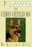 Pet Owner's Guide to the German Shepherd (Pet Owner's Guide)