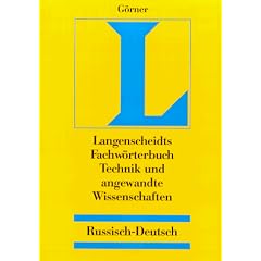 Langenscheidt Fachw�rterbuch Technik und angewandte Wissenschaften, Russisch-Deutsch