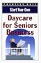 Start Your Own Senior Daycare Business