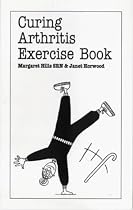 Treating Arthritis Exercise Book (Overcoming Common Problems)