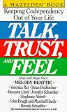 Talk, Trust, and Feel