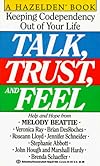Talk, Trust, and Feel