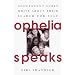 Ophelia Speaks: Adolescent Girls Write About Their Search for Self