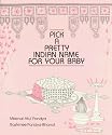 Pick a Pretty Indian Name for Your Baby