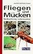 Fliegen und M�cken. Beobachtung, Lebensweise