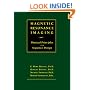 Magnetic Resonance Imaging: Physical Principles and Sequence Design