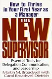The New Supervisor: How To Thrive In Your First Year As A Manager, Fifth Edition