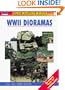 WWII Dioramas (Modelling Manuals)