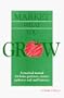 Market What You Grow: A Practical Manual for Home Gardeners Market Gardeners and Small Farmers