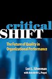  : Critical SHIFT: The Future of Quality in Organizational Performance
