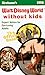 Search : Birnbaum's Walt Disney World Without Kids: The Official Guide for Fun-Loving Adults (Serial)