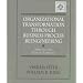 Organizational Transformation Through Business Process Reengineering: Applying Lessons Learned (Prentice Hall Series in Information Management)