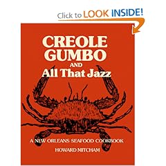 Creole Gumbo and All That Jazz: A New Orleans Seafood Cookbook