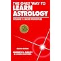 The Only Way to Learn Astrology, Vol 1: Basic Principles