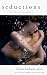 Seductions: Tales of Erotic Persuasion width=