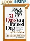 Twenty One Days to a Trained Dog (Fireside Books (Fireside))