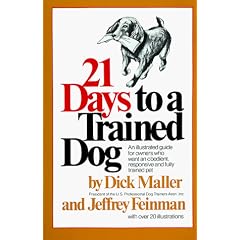 Twenty One Days to a Trained Dog (Fireside Books (Fireside))