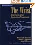 The Wrist: Diagnosis and Operative Treatment