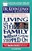 Living in a Stepfamily Without Getting Stepped On