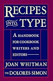 Recipes Into Type: A Handbook for Cookbook Writers and Editors