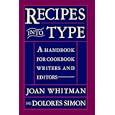 Recipes Into Type: A Handbook for Cookbook Writers and Editors
