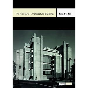 The Yale Art + Architecture Building: The Building Block Series