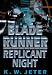 Replicant Night (Blade Runner, Book 3)