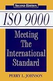 ISO 9000: Meeting the International Standard