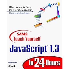 Sams Teach Yourself JavaScript 1.3 in 24 Hours (Sams Teach Yourself)