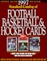 Standard Catalog of Football, Basketball & Hockey Cards (Sports Collectors Digest Standard Catalog of Football, Basketball and Hockey Cards)