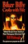Biker Billy Cooks with Fire