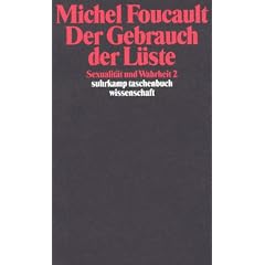 Sexualit�t und Wahrheit: Zweiter Band: Der Gebrauch der L�ste: BD 2 (suhrkamp taschenbuch wissenschaft)