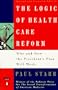 The Logic of Health Care Reform: Why and How the President's Plan Will Work; Revised and Expanded Edition (Whittle)