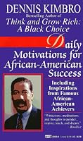 Daily Motivations for African-American Success: Including Inspirations from Famous African-American Achievers