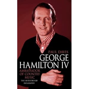 George Hamilton IV: Ambassador of Country Music