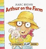 Arthur on the Farm (Chunky Flap Book)