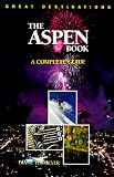 The Aspen Book: A Complete Guide (Aspen Book)